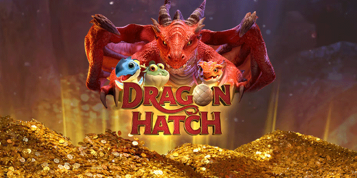 Cara Efektif Bermain Slot Dragon Hatch Agar Free Spin Mudah Didapat