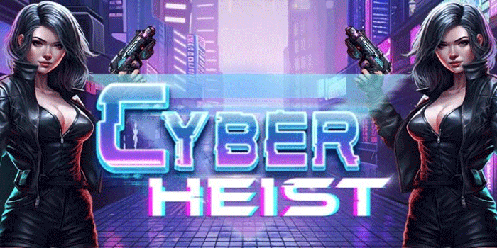 Tips Mudah Meraih Jackpot Cepat Di Slot Cyber Heist